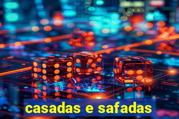 casadas e safadas